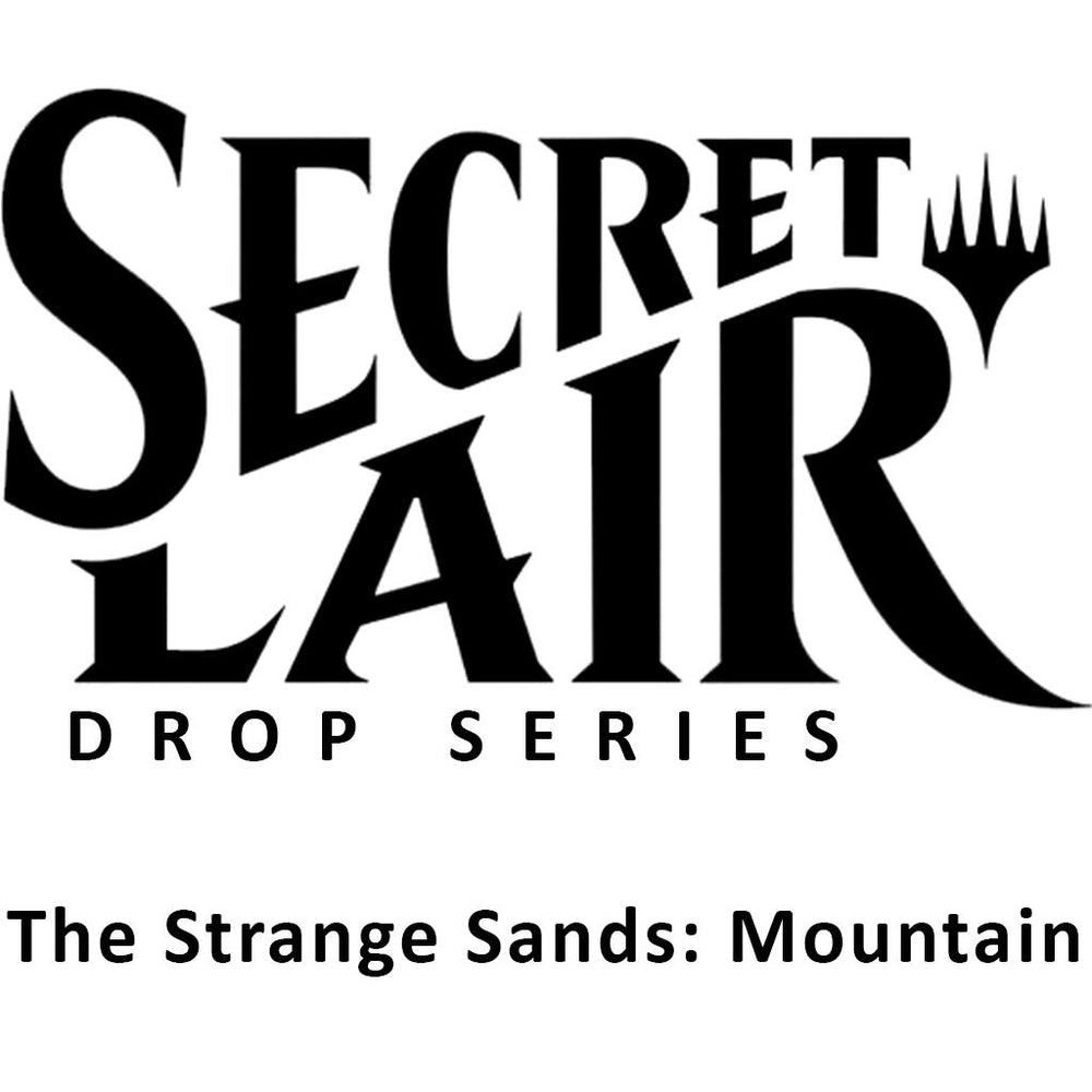 Secret Lair: Drop Series - The Strange Sands (Mountain)