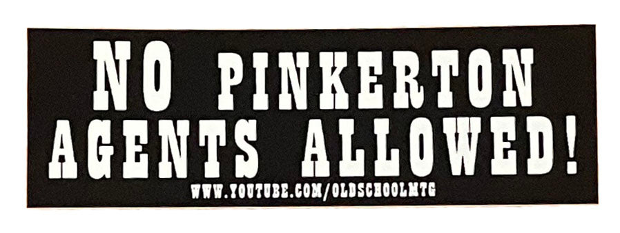 OSGAC No Pinkerton Agents Allowed! Sticker